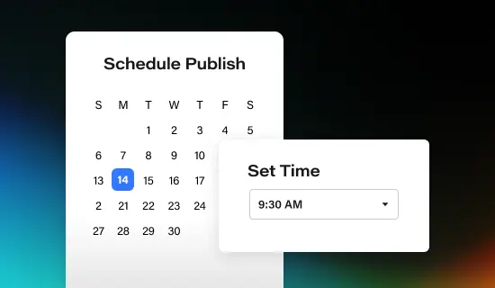 A calendar with the header "Schedule Publish" and a time picker, showing a user choosing a future date and time for publish